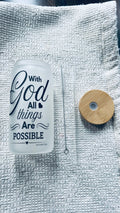 With God All Things Are Possible – Glass Cup